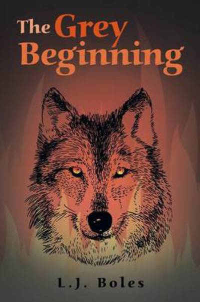 Cover for L. J. Boles · The Grey Beginning (Paperback Book) (2014)