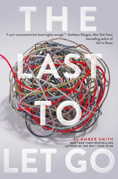 Cover for Amber Smith · The Last to Let Go (Paperback Bog) (2019)