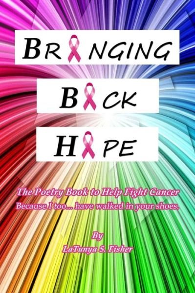 Cover for Ms Latunya S Fisher · Bringing Back Hope (Paperback Bog) (2012)