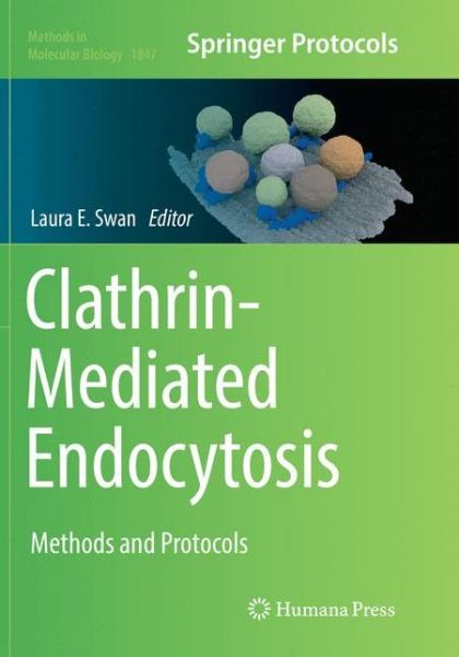 Cover for Clathrin Mediated Endocytosis (Book) [Softcover reprint of the original 1st ed. 2018 edition] (2019)
