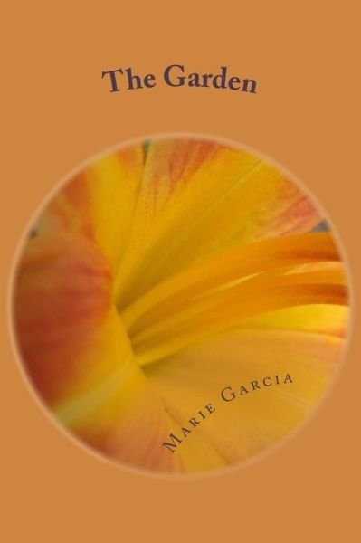 Cover for Marie Garcia · The Garden: a Novella (Paperback Book) (2014)