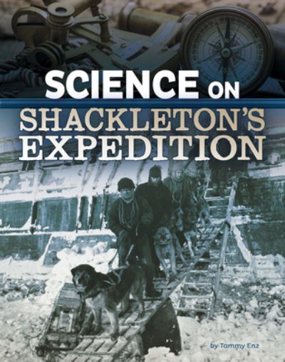 Cover for Tammy Enz · Science on Shackleton's Expedition (Buch) (2021)