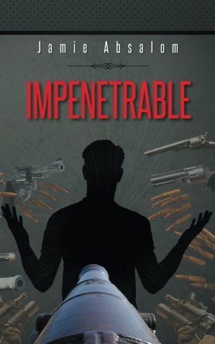 Cover for Jamie Absalom · Impenetrable (Paperback Book) (2014)