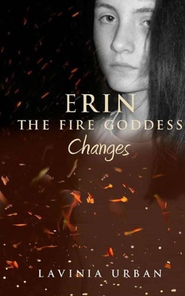 Cover for Lavinia Urban · Erin the Fire Goddess:changes (Volume 4) (Paperback Book) (2014)