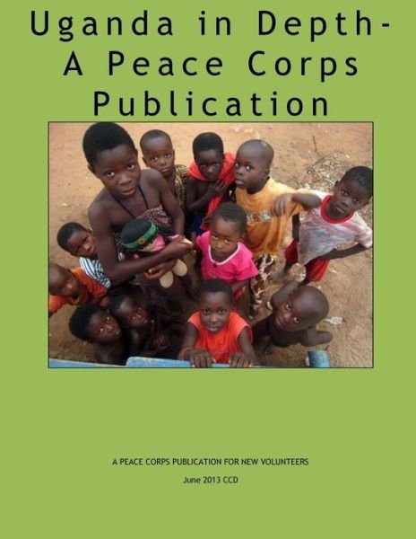 Cover for Peace Corps · Uganda in Depth - a Peace Corps Publication (Pocketbok) (2014)