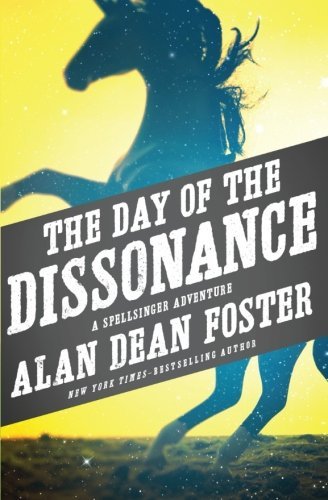 Cover for Alan Dean Foster · The Day of the Dissonance (The Spellsinger Series) (Paperback Book) (2014)
