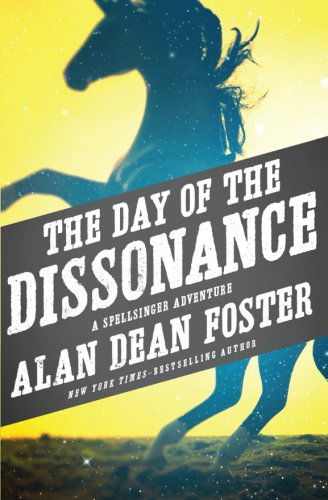 Cover for Alan Dean Foster · The Day of the Dissonance (The Spellsinger Series) (Paperback Bog) (2014)