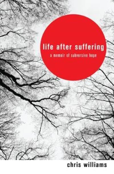 Cover for Chris Williams · Life after Suffering (Bok) (2011)
