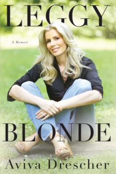 Cover for Aviva Drescher · Leggy Blonde (Paperback Book) (2015)