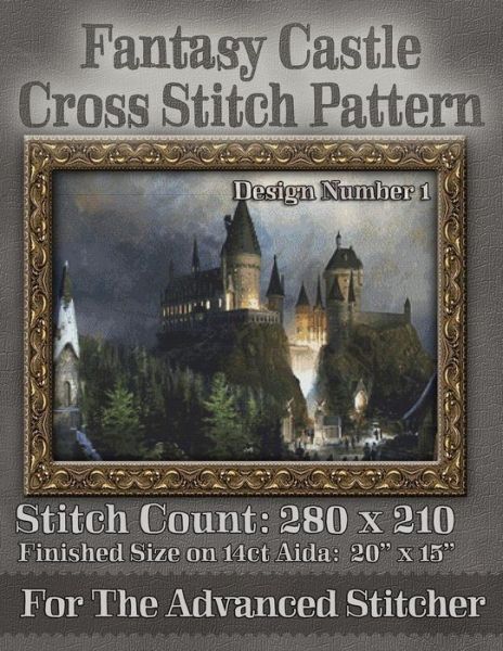 Cover for Tracy Warrington · Fantasy Castle Cross Stitch Pattern: Design Number 1 (Paperback Book) (2014)