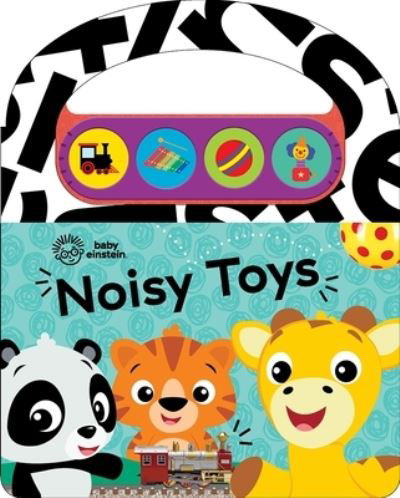 Cover for P I Kids · Baby Einstein Noisy Toys Carry Along Sound Book (Hardcover Book) (2023)