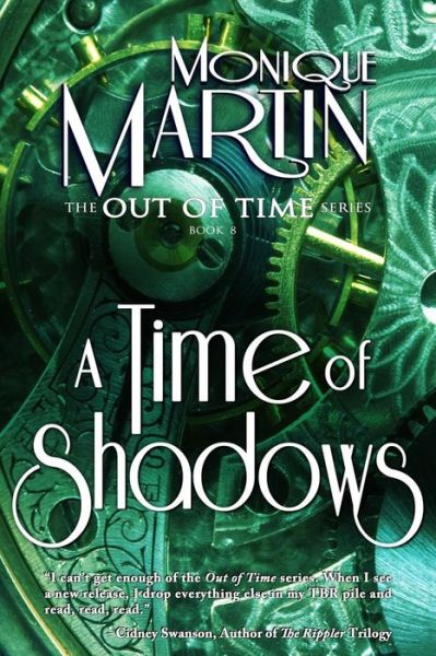 Cover for Monique Martin · A Time of Shadows: out of Time #8 (Paperback Book) (2015)