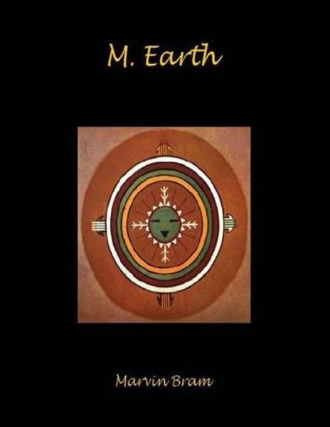 Cover for Marvin Bram · M. Earth (Paperback Book) (2015)