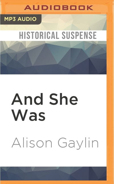 And She Was - Alison Gaylin - Hörbuch - Audible Studios on Brilliance Audio - 9781511394741 - 3. Mai 2016