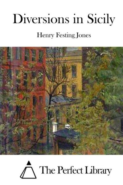 Cover for Henry Festing Jones · Diversions in Sicily (Paperback Book) (2015)