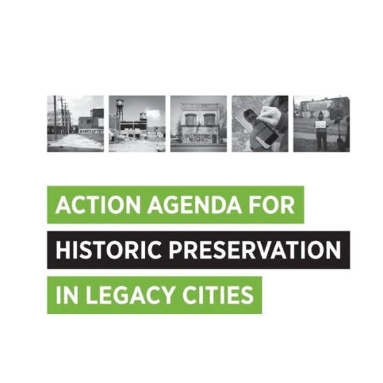 Cover for Cara Bertron · Action Agenda for Historic Preservation in Legacy Cities (Paperback Book) (2015)