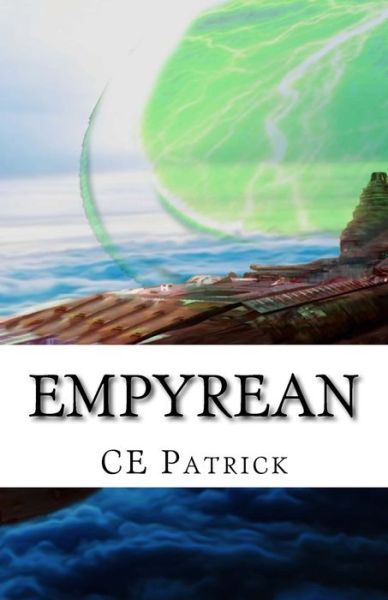 Cover for C E Patrick · Empyrean (Pocketbok) (2015)