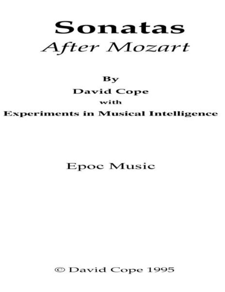 Sonatas (After Mozart): Three Sonatas - David Cope - Livros - Createspace - 9781517628741 - 1 de outubro de 2015