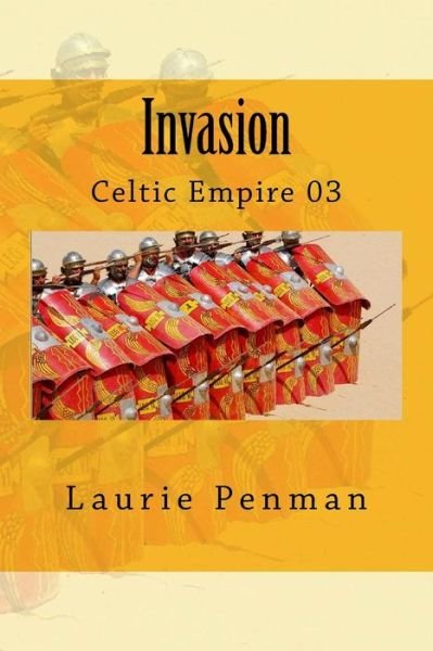 Cover for Laurie Penman · Invasion: Celtic Empire 03 (Pocketbok) (2015)