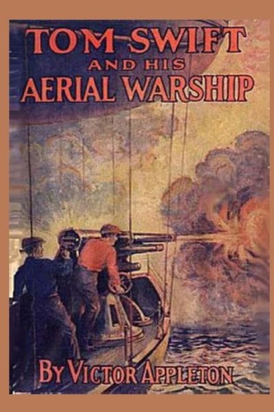 Cover for Victor Appleton · Tom Swift and his Aerial Warship (Paperback Book) (2015)