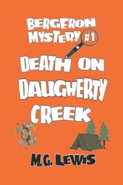 Cover for M G Lewis · Death on Daugherty Creek (Paperback Book) (2016)