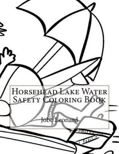 Cover for Jobe Leonard · Horsehead Lake Water Safety Coloring Book (Paperback Book) (2016)