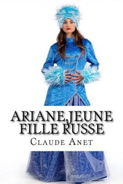 Cover for Claude Anet · Ariane, jeune fille russe (Taschenbuch) (2016)