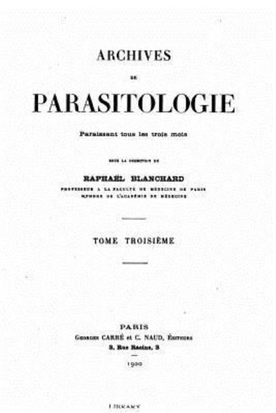 Cover for Raphael Blanchard · Archives de parasitologie (Paperback Bog) (2016)