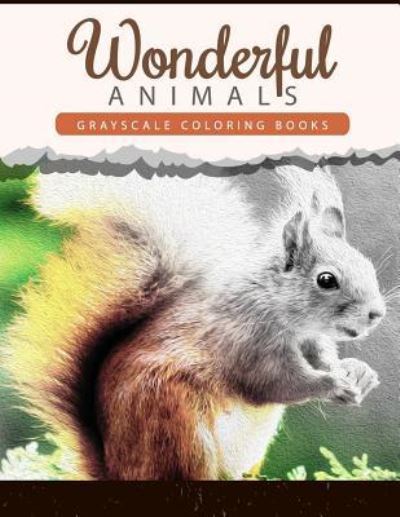 Cover for Wonderful Animals Publishing · Wonderful Animals (Paperback Book) (2016)