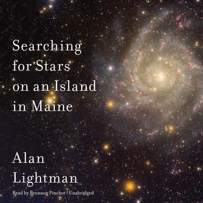 Cover for Alan Lightman · Searching for Stars on an Island in Maine Lib/E (CD) (2018)