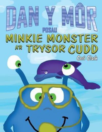 Cover for Ceri Clark · Posau o Dan y Mor (Paperback Book) (2016)