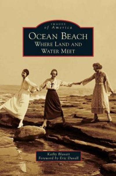 Cover for Kathy Blavatt · Ocean Beach Where Land and Water Meet (Hardcover Book) (2018)