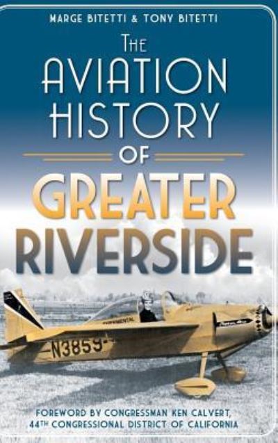 Cover for Marge Bitetti · The Aviation History of Greater Riverside (Hardcover Book) (2013)