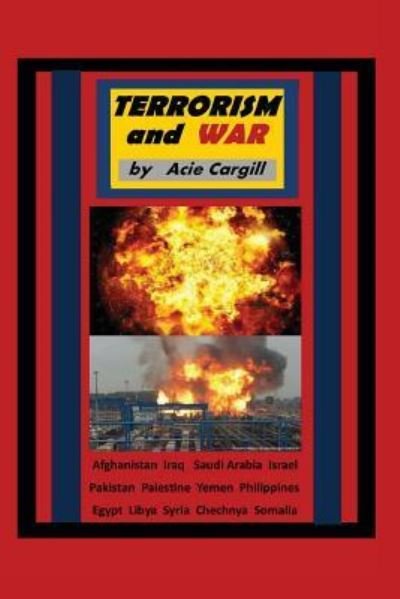 Acie Cargill · Terrorism and War (Pocketbok) (2016)