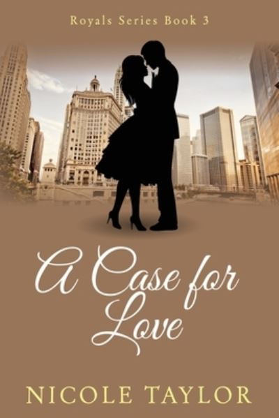 Cover for Nicole Taylor · A Case For Love (Paperback Book) (2017)