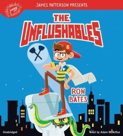 Cover for Ron Bates · The Unflushables Lib/E (CD) (2018)