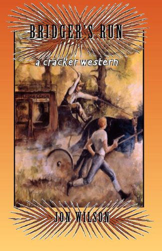 Cover for Jon Wilson · Bridger's Run - Cracker Western (Paperback Book) [Rev Ed. edition] (1999)