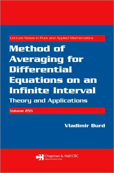 Cover for Burd, Vladimir (Yaroslavl State University, Yaroslavl, Russia) · Method of Averaging for Differential Equations on an Infinite Interval: Theory and Applications - Lecture Notes in Pure and Applied Mathematics (Paperback Book) (2007)