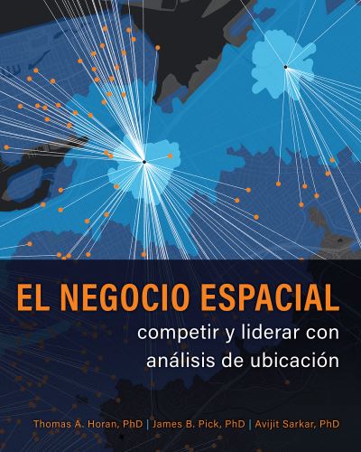 Cover for Thomas A. Horan · El negocio espacial: competir y liderar con anlisis de ubicacin (Paperback Book) (2023)