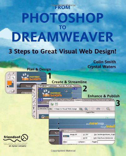 Cover for Colin Smith · From Photoshop to Dreamweaver: 3 Steps to Great Visual Web Design (Paperback Book) (2003)