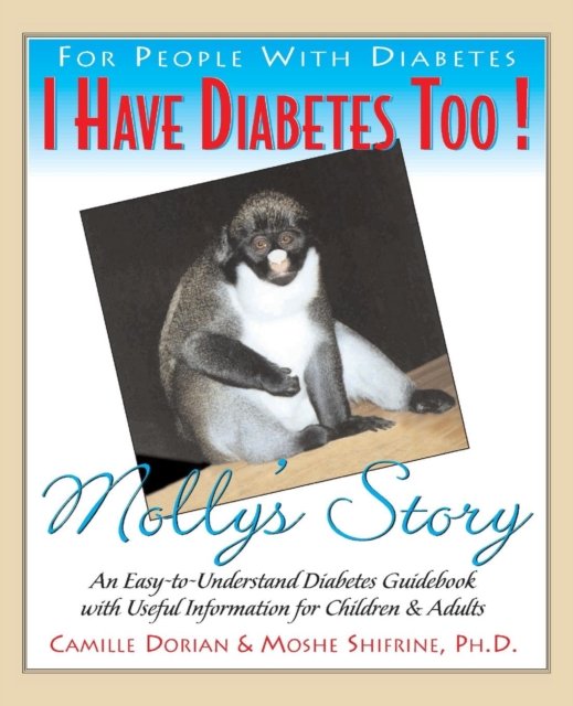 Cover for Camille R. Dorian · I Have Diabetes Too!: Molly's Story (Pocketbok) (2003)