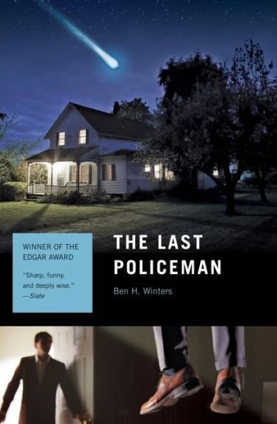 Cover for Ben H. Winters · The Last Policeman: A Novel - The Last Policeman Trilogy (Paperback Book) (2013)