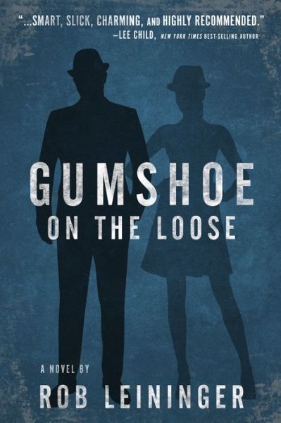 Cover for Rob Leininger · Gumshoe on the Loose - The Mortimer Angel Series (Hardcover Book) (2018)