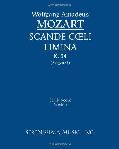 Cover for Wolfgang Amadeus Mozart · Scande Coeli Limina, K. 34: Study Score (Paperback Bog) [Latin edition] (2012)