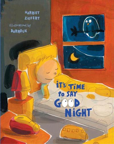 It's Time to Say Good Night - Harriet Ziefert - Książki - Blue Apple Books - 9781609053741 - 22 października 2013