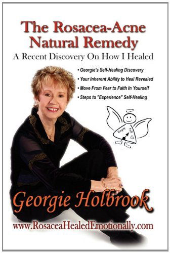 Cover for Georgie Holbrook · The Rosacea - Acne Natural Remedy (Paperback Book) (2011)