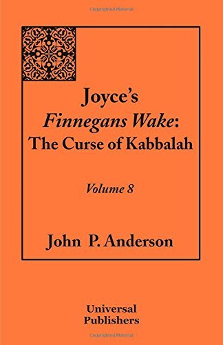Cover for John P. Anderson · Joyce's Finnegans Wake: the Curse of Kabbalah Volume 8 (Paperback Book) (2013)