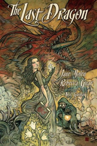 The Last Dragon - Jane Yolen - Książki - Dark Horse Comics - 9781616558741 - 12 maja 2016