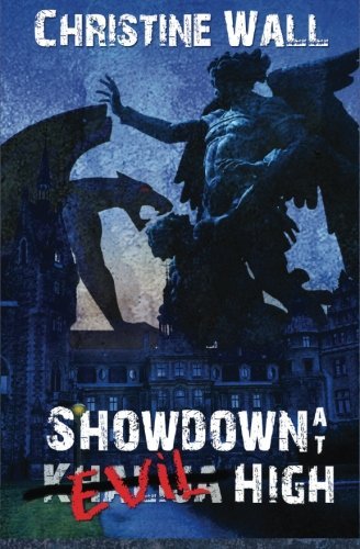 Cover for Christine Wall · Showdown at Evil High (Paperback Book) (2013)