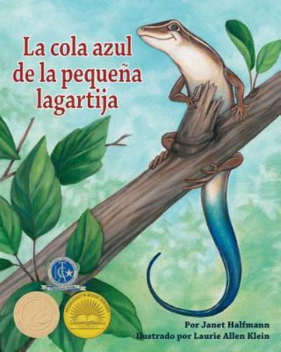 Cover for Janet Halfmann · La Cola Azul de La Pequena Lagartija (Paperback Book) (2007)